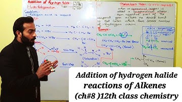 Reactions of Alkenes | Addition of hydrogen halide | ch#8 | 12th class chemistry