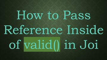 How to Pass Reference Inside of valid() in Joi