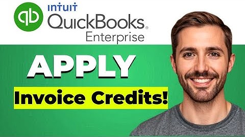 How to apply credits to customer invoices in QuickBooks Enterprise