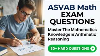 ASVAB Math Exam Questions: Pass The 2026 Military Test Easily Using Proven Study Secrets!