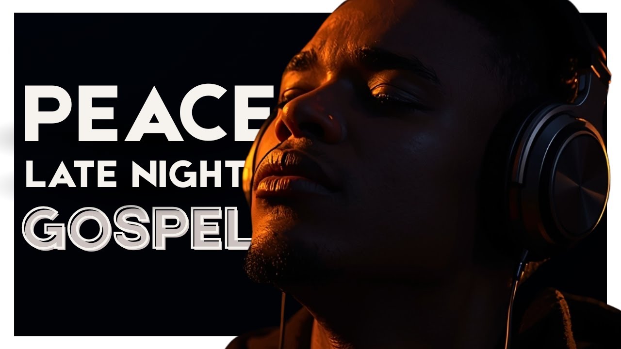 Can’t Sleep? Let God Calm Your Mind Tonight | Late Night Gospel R&B