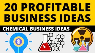 20 Profitable Chemical Business Ideas to Start your Own Business in 2021