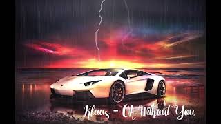 Klaas- Ok Without You ♡🎧♡
