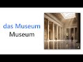 49 German Words for Museums | Intermediate German Vocabulary | Wortschatz Museum