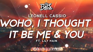 Leonell Cassio ‒ Woho, I Thought It Be Me & You 🔊 [Bass Boosted] (ft. Lily Hain)
