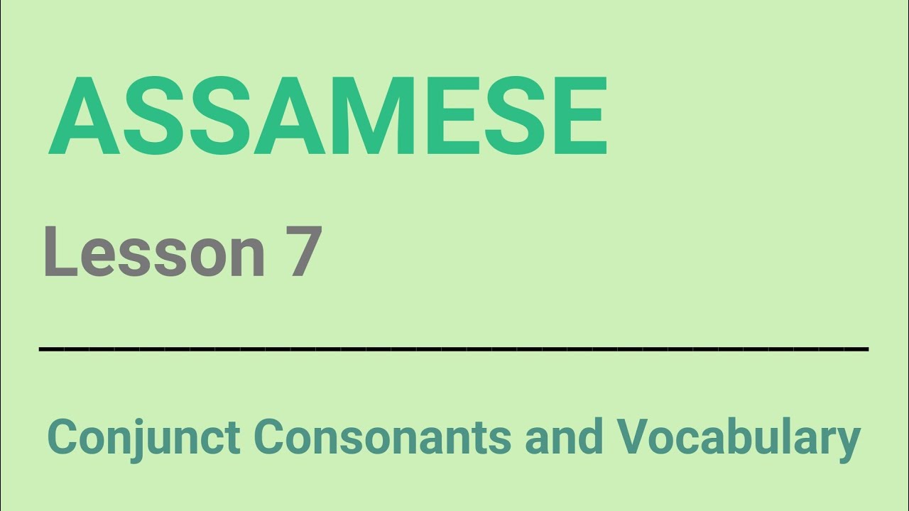 Learn Assamese  Lesson 7  Conjunct Consonants and Vocabulary