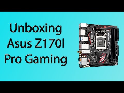 [Unboxing] Asus Z170I Pro Gaming