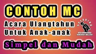 CONTOH MC ACARA ULANG TAHUN UNTUK ANAK-ANAK MUDAH DAN SIMPEL