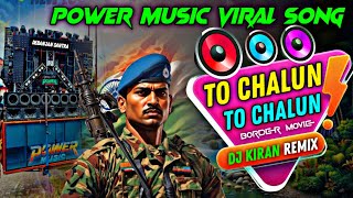 [ To Chalun Dj Kiran Remix ] Power Music Haridwar Viral Song | Ae Jaate Hue Lamho Dj | Dj Sk Remix