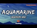 Addison Rae Aquamarine Honey Dive Into Me Lyrics 