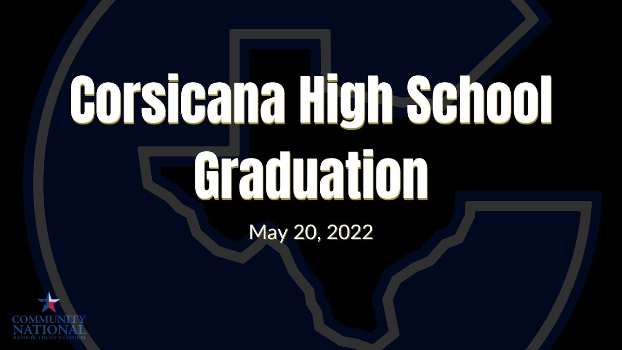 2022 Corsicana High School Graduation YouTube