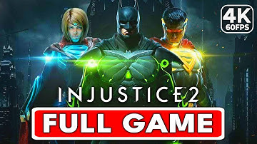 INJUSTICE 2 STORY Gameplay Walkthrough FULL GAME [4K 60FPS PC ULTRA] - No Commentary
