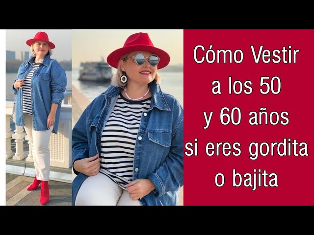 COMO VESTIR A LOS 50 60 AÑOS SI ERES O BAJITA DE MODA SEÑORAS DE 50 60 AÑOS - YouTube