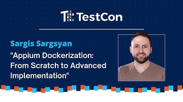 Appium Dockerization: From Scratch to Advanced Implementation by Sargis Sargsyan