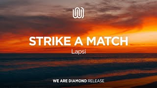 Lapsi - Strike a Match