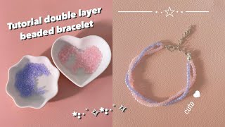 Tutorial Double Beaded BraceletBeaded Jewellery/Bussiness Idea.