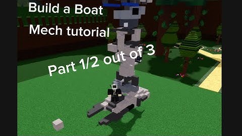 Build a boat mech tutorial part 1/2 out of 3