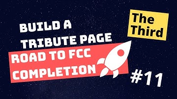 Building a tribute page - Part 3 | ⛰️ Road to FCC completion