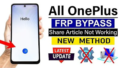 All OnePlus ANDROID 14: Google/FRP Bypass (without pc) - Share Article Not Working Solutions