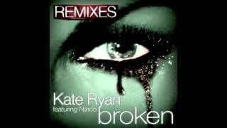 Kate Ryan - Broken (ft Narco) - Nicolaz 4AM Living Room RMX (Preview)