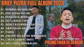 ARIEF PUTRA FULL ALBUM TERBARU 2024 | REMBULAN MALAM🎵