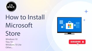 How to Install Microsoft Store ( Tiny 10/Windows 10/ Windows 10 Lite/Other) How to Install Microsoft Store ( Tiny 10/Windows 10/ Windows 10 Lite/Other)
