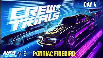 NFS No Limits  PONTIAC FIREBIRD  CREW TRIALS   Day 4 - Tom