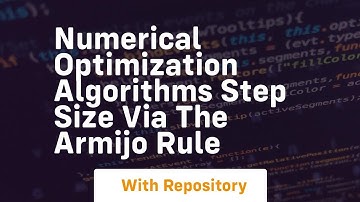 numerical optimization algorithms step size via the armijo rule