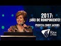 Profeta Cindy Jacobs - 2017 ¡Año De Rompimiento!