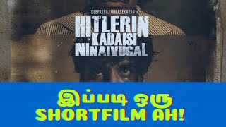 Hitlerin Kadaisi Ninaivugal-Short Film review