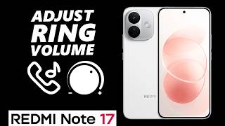 How To Change Ringtone Volume On Redmi Note 17 / 17 Pro