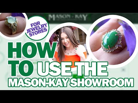 How to Use the Mason-Kay Showroom (For Jewelry Stores)