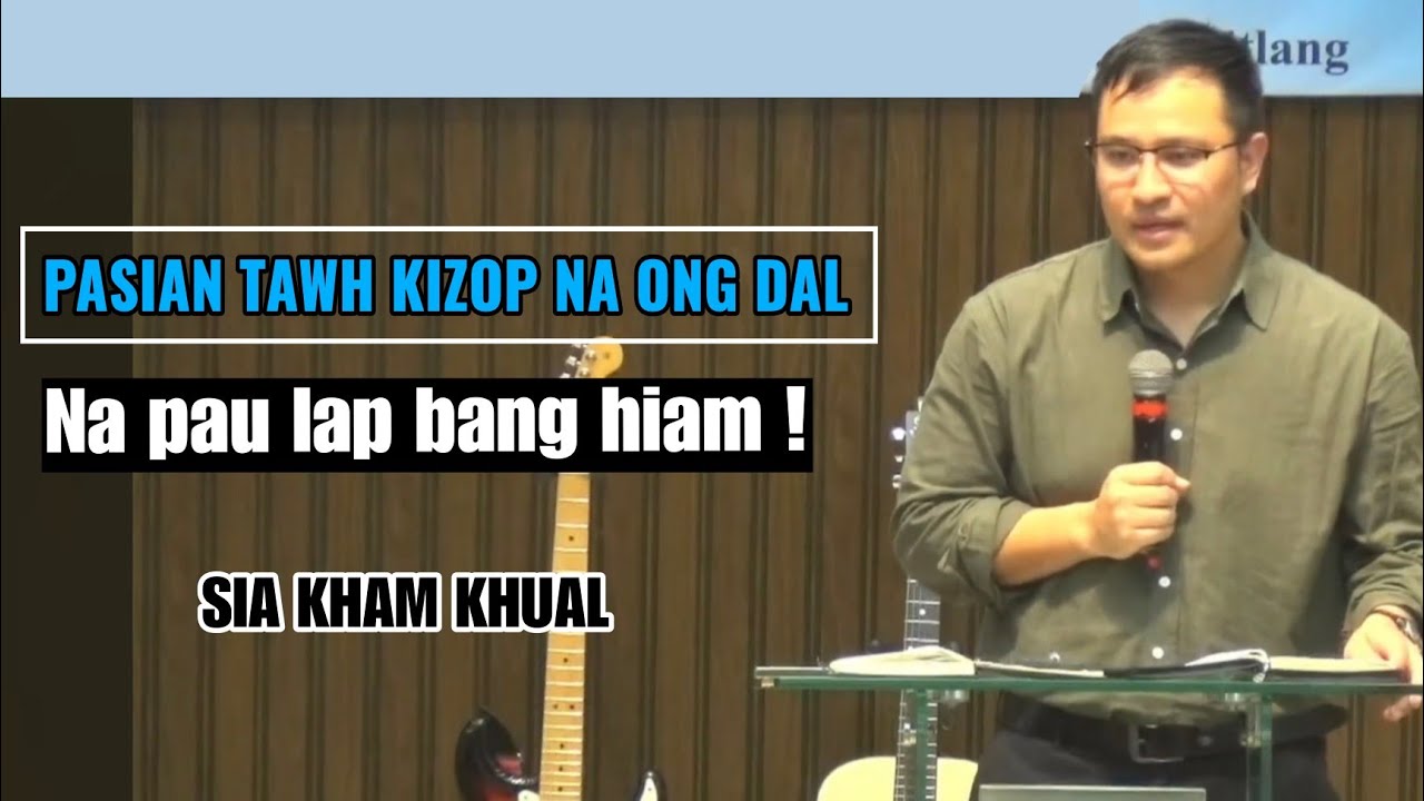 Pasian tawh kizop nading na pauh lap bang hiam 