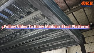 Follow Video To Know Modular Steel Platform  | OKE Storage