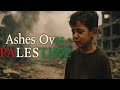 Ashes Over Palestine A Heartbreaking Tribute To Gaza Official Music Video Gaza