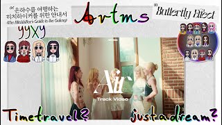 ARTMS Air MV Analysis / time travel back to Butterfly / YYXY & Loossemble connections / ARTMS Debut