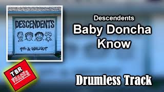 Descendents - Baby Doncha Know - Drumless Track With Vocals