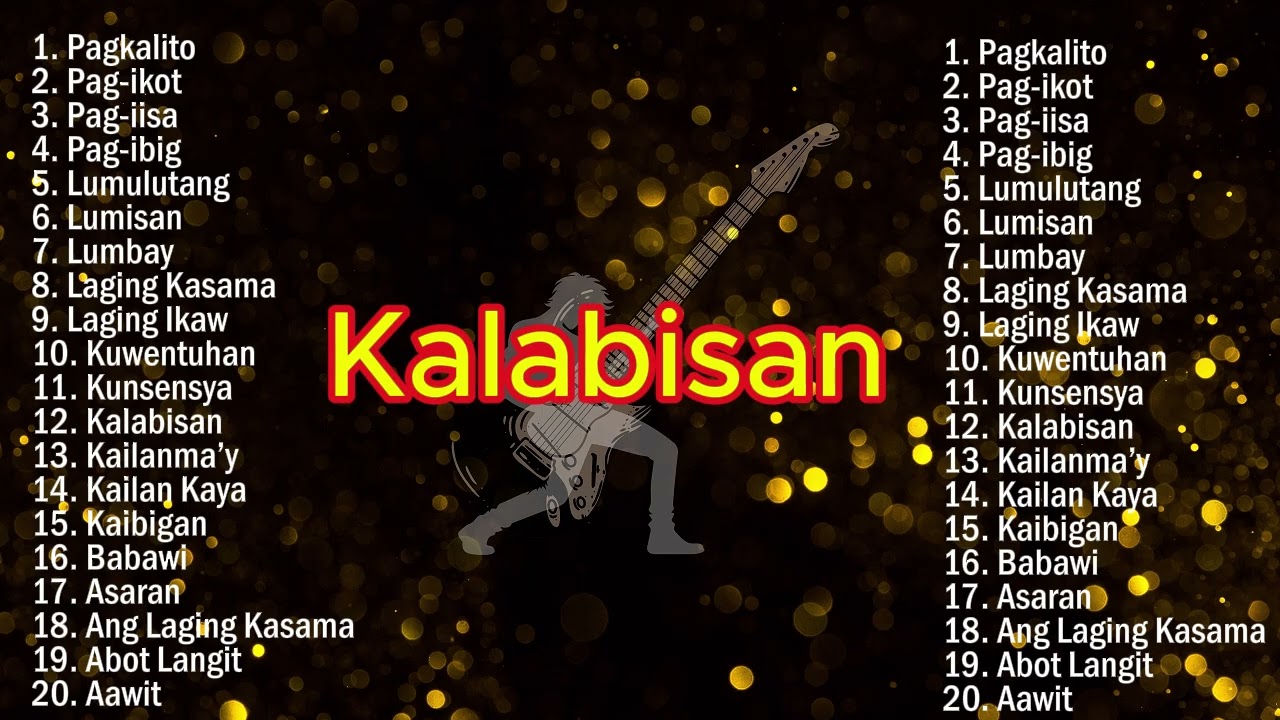 KALABISAN- ROCK PINOY PLAYLIST