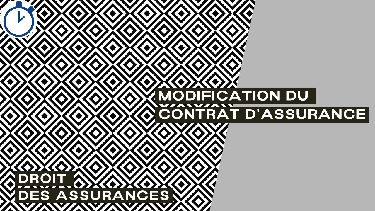 Modification du Contrat d'Assurance : [Droit des Assurances] - YouTube