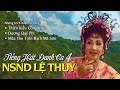 Tiếng Hát Danh Ca 4 - LỆ THỦY & NHỮNG VAI CỔ TRANG XUẤT SẮC