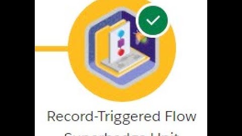 Record-Triggered Flow Superbadge Unit