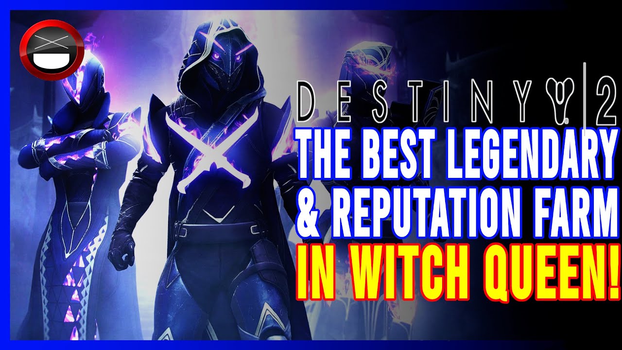 Destiny 2: The BEST Legendary and Reputation Farm in Witch Queen!