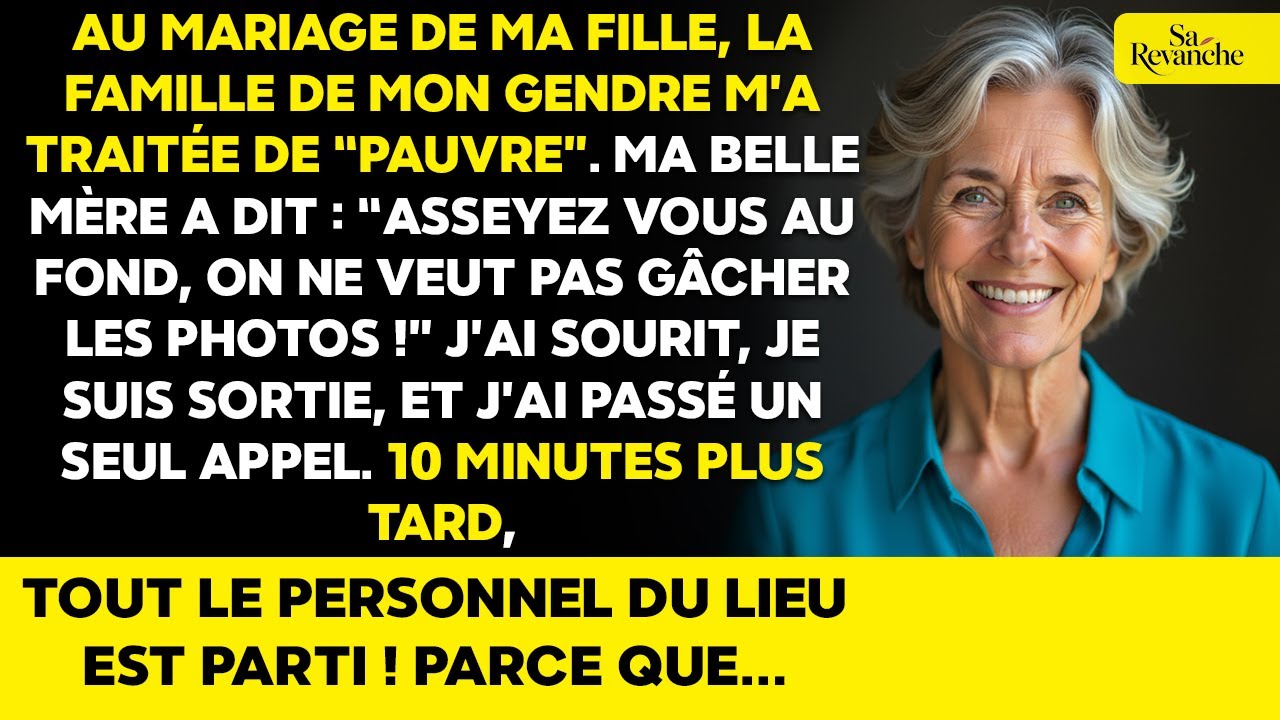 Au mariage de ma fille, on m’a mise au fond - 1 appel et tout le personnel a quitté la salle