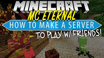 How To Make A MC Eternal Server (Play MC Eternal w/ Your Friends!)