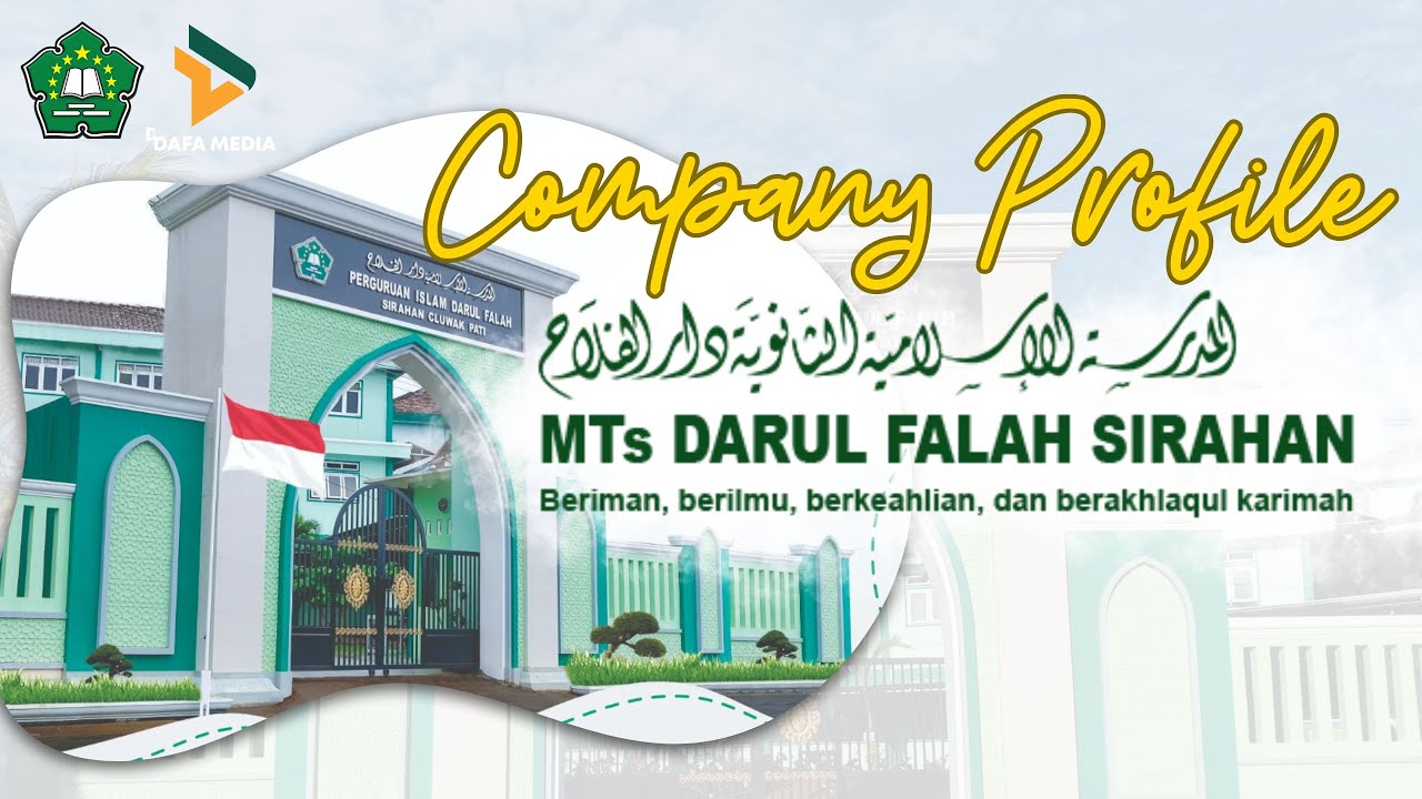 Company Profile MTs Darul Falah Sirahan #dafamedia - YouTube