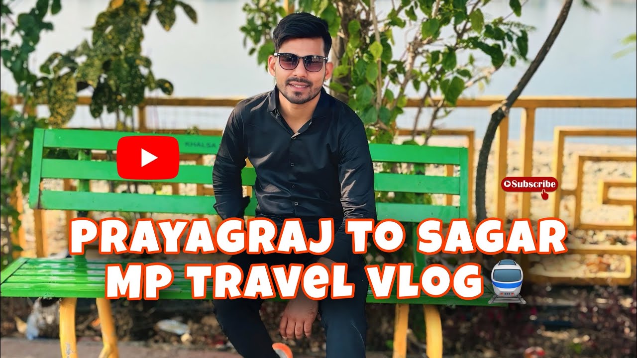 Prayagraj to MP sagar😍||