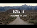 Psalm 18 Song - I Call Upon The Lord (Lyric Video)