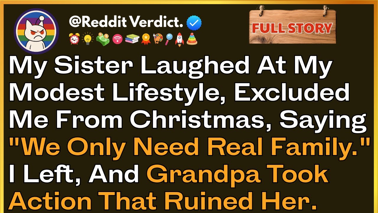 My Sister Laughed At My Modest Lifestyle, Excluded Me From Christmas...