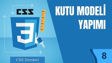 8.Ders- Kutu Modeli Nasıl Yapılır?  | CSS Kursu | CSS Dersleri
