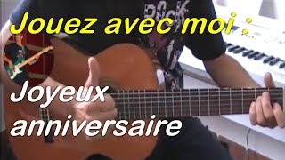 TUTO GUITARE - JOYEUX ANNIVERSAIRE- PARTITION+TAB chords